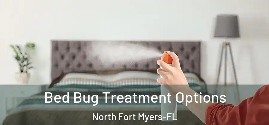 Bed Bug Treatment Options North Fort Myers-FL