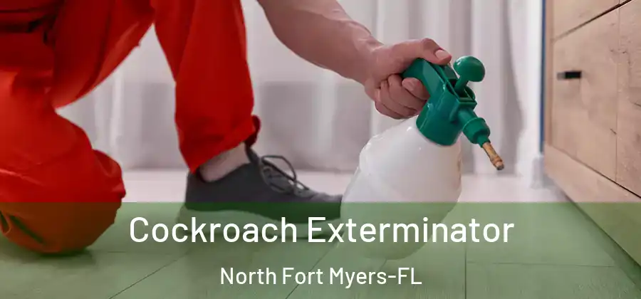 Cockroach Exterminator North Fort Myers-FL