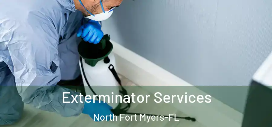 Exterminator Services North Fort Myers-FL