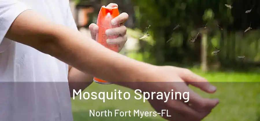 Mosquito Spraying North Fort Myers-FL