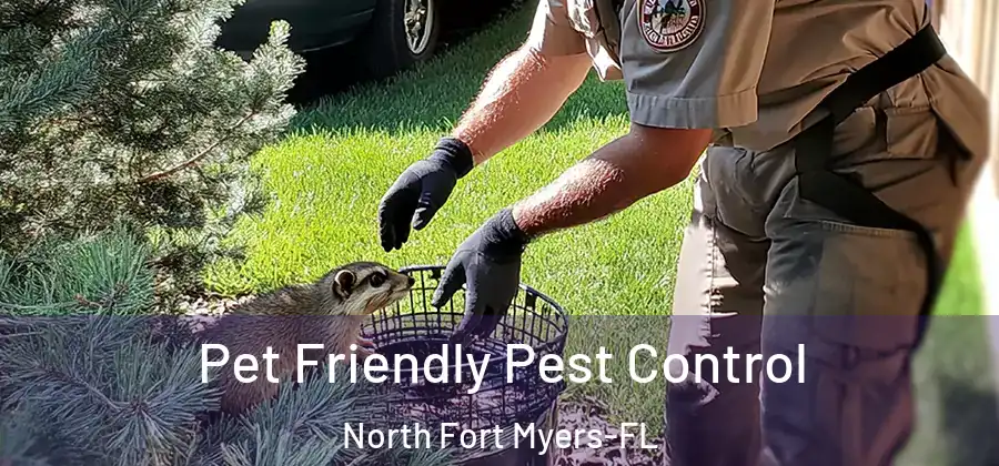 Pet Friendly Pest Control North Fort Myers-FL