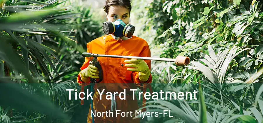 Tick Yard Treatment North Fort Myers-FL
